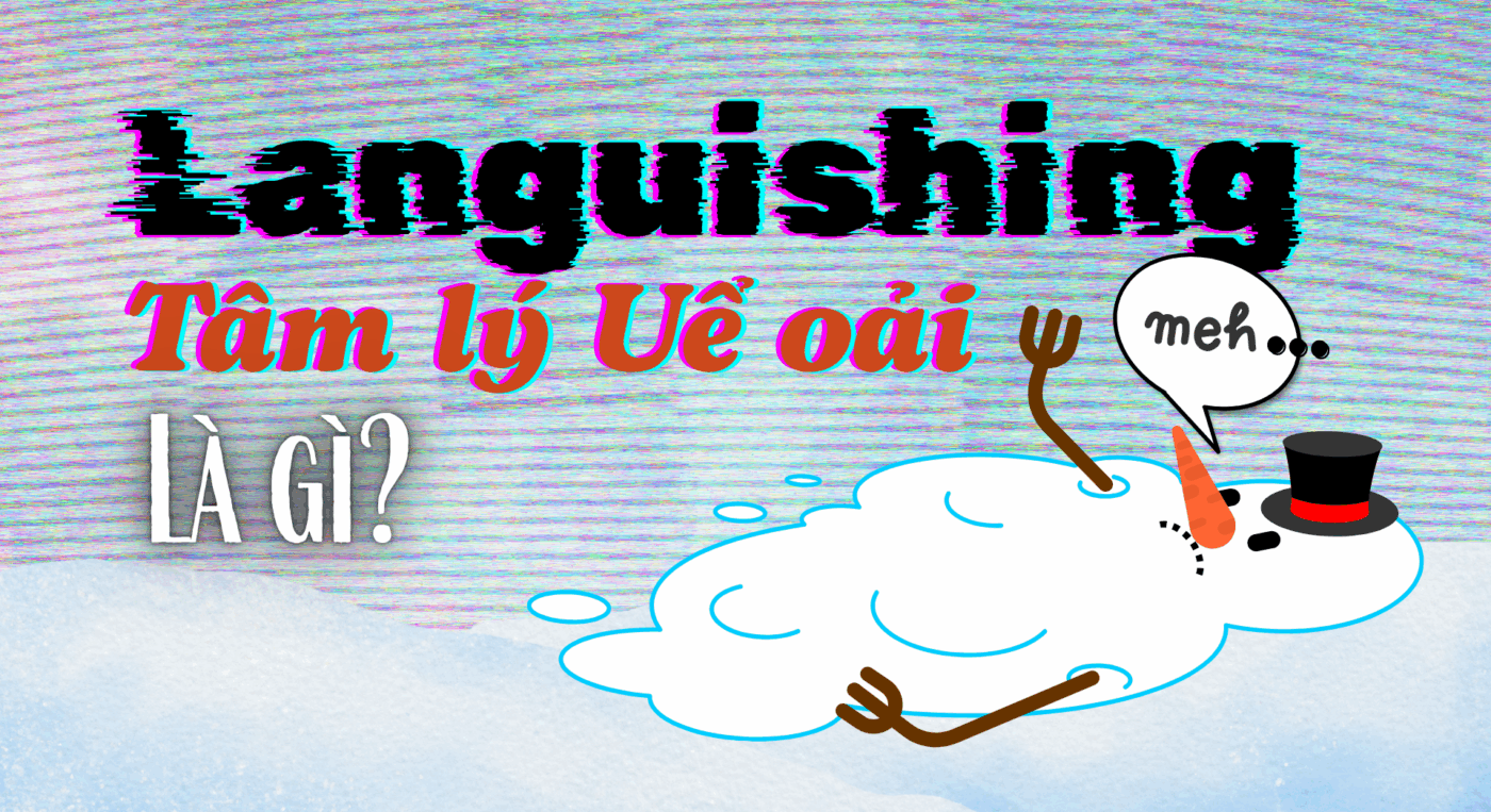 Languishing là gì?