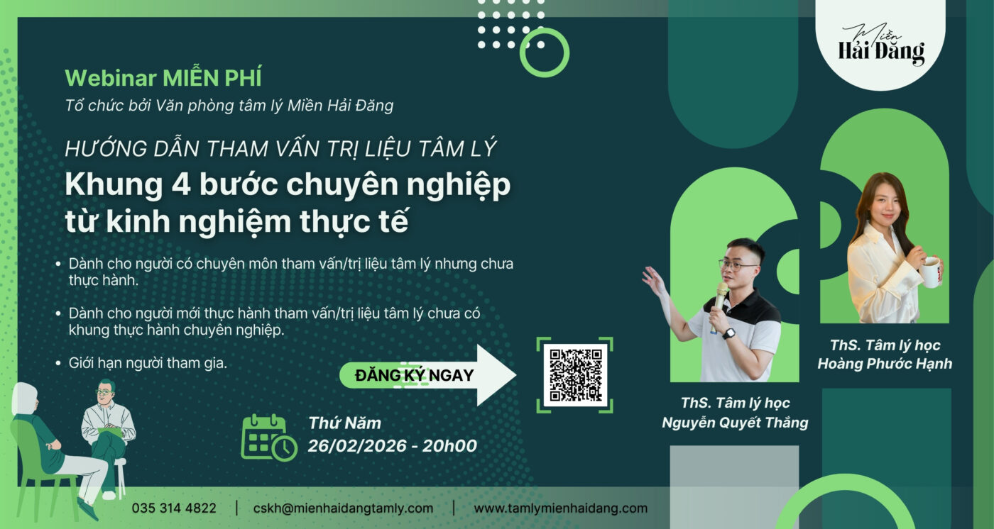 Webinar: Hướng dẫn tham vấn trị liệu tâm lý Khung 4 bước chuyên nghiệp từ kinh nghiệm thực tế