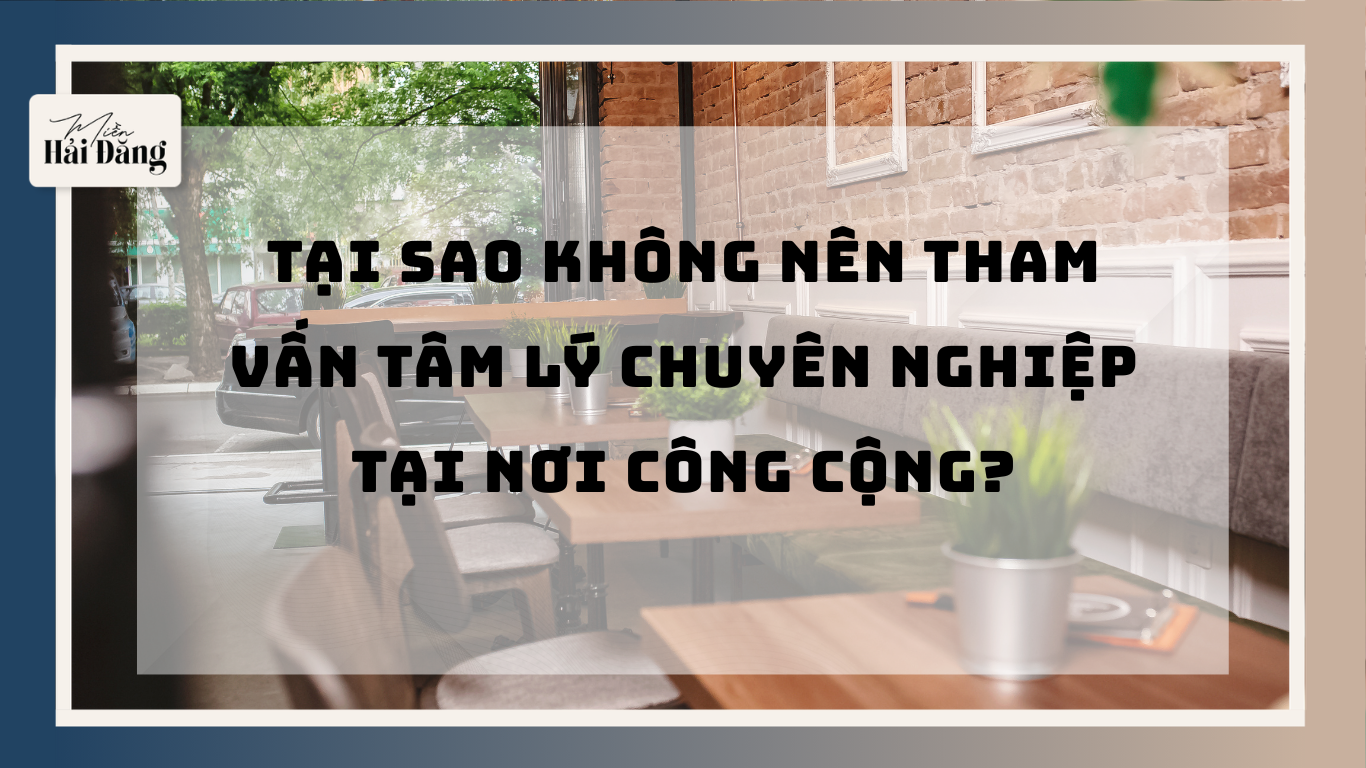 tham vấn tâm lý chuyên nghiệp công cộng